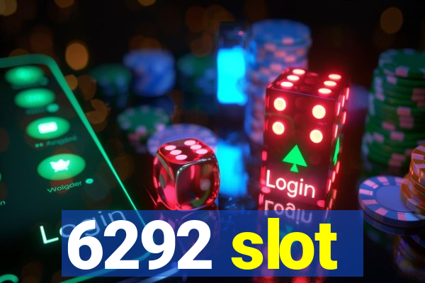 6292 slot